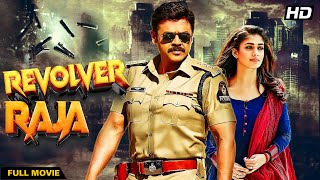 Venkatesh amp Nayantaras quotRevolver Rajaquot Hindi Dubbed 2024  Action Thriller  South Blockbuster [upl. by Haronid]