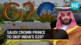 Saudi Crown Prince To Give G20 In India A Pass Full List Of Leaders Attending And Skipping Event [upl. by Joleen34]