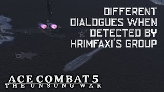 Different Dialogues When Detected by Hrimfaxis group  Ace Combat 5 The Unsung War [upl. by Enaenaj]