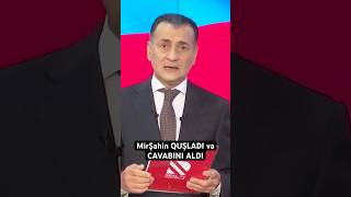 MirŞahin quşladı Mehmana qarşı çaşdı Mehman isə ona mədəni cavab verdi Cəlal Əliyevi unutmadıq [upl. by Vierno]