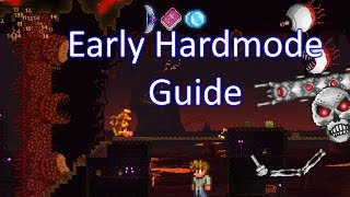 Terraria Early Hardmode Beginners Guide 2017 Everything you need to know [upl. by Naeruat]