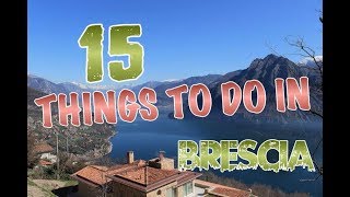 Top 15 Things To Do In Brescia Italy [upl. by Dorin]