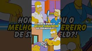 HOMER VIROU O MELHOR CABELEREIRO DE SPRINGFIELD simpsons thesimpsons homer bart shorts [upl. by Leen]