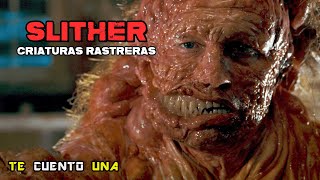 Criaturas Rastreras Slither  EN 8 MINUTOS [upl. by Ierdna345]