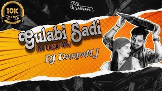 Gulabi Sadi 150 Circuit Mix  DJ DarpaN J  SanjuRathodSR  2024 DJ song  Tapori Mix [upl. by Cassie222]