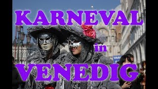 Karneval in Venedig  Carnevale di Venezia  Mein Venedig 7 [upl. by Elesig]