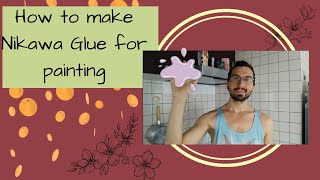 How to make Nihonga and Gilding Glue [upl. by Dera]