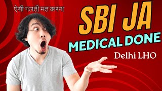 Completed my SBI JA Medical Almost fkd up  doubts solved   Delhi LHO  sbija sbi sbiresult [upl. by Leoj646]