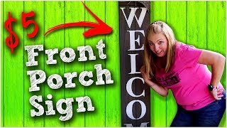 DIY Front Porch Welcome Sign  5 Quick and Easy [upl. by Avner]