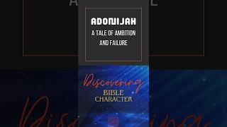 Adonijah A Tale of Ambition and Failure bible [upl. by Isacco]