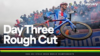 Behind the scenes  Day Three Rough Cut  2024 UCI Cyclocross World Championships [upl. by Elatan]