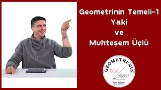 Geometrinin Temeli1 Yaki ve MuhteÅŸem ÃœÃ§lÃ¼ [upl. by Clement]