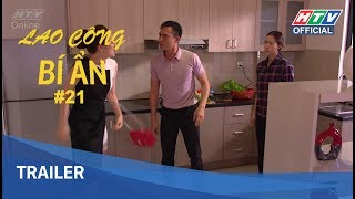 Lao công bí ẩn  Tập 21 Trailer HTV LCBA [upl. by Anastase]