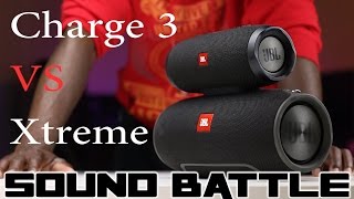 Sound Battle JBL Xtreme vs JBL Charge 3 The real sound comparison [upl. by Elinnet375]