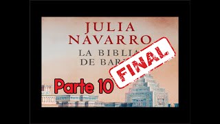 🎧 La Biblia de Barro  Julia Navarro FINAL🎧 [upl. by Fabrin]