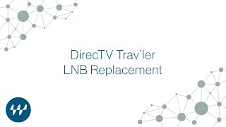 Winegard DirecTV Travler LNB Replacement [upl. by Cherianne282]