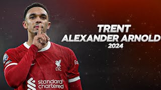 Trent Alexander Arnold  Full Season Show  2024ᴴᴰ [upl. by Zorina]