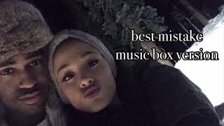 best mistake ariana grande ft big sean music box version [upl. by Ortiz]