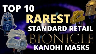 Top Ten RAREST Standard Retail Bionicle Kanohi Masks [upl. by Shiekh628]