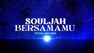 BERSAMAMU  SOULJAH  Official Lyric Video [upl. by Wiese]