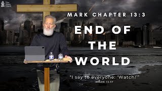 Mark 133  The Signs of the Times and the End of the Age [upl. by Ebehp]