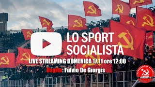 LO SPORT SOCIALISTA [upl. by Balliol137]