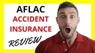 🔥 Aflac Accident Insurance Review Pros and Cons [upl. by Sucramed]