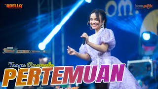 PERTEMUAN TASYA ROSMALA OM ADELLA LIVE JRENGIK SAMPANG [upl. by Freberg91]