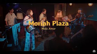 Moriah Plaza  Mais Amor live  Batov Records [upl. by Willner]