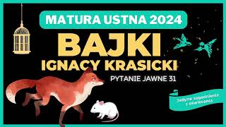 Matura ustna 2024  Ignacy Krasicki Bajki  opracowanie pytania jawnego 31 [upl. by Jaeger]