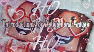 introductions for Aaliyah and Amiyah [upl. by Shalna]