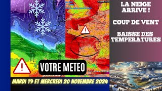 LA NEIGE ARRIVE  MAIS COUP DE VENT ET BAISSE DES TEMPERATURES POINT METEO DU 19 NOVEMBRE 2024 [upl. by Rochette]