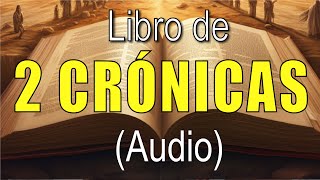 Segundo Libro de Crónicas del Antiguo Testamento  Audiolibro  Santa Biblia [upl. by Thurmann]