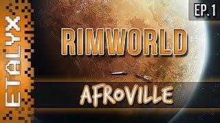 RimWorld  Afroville Ep1 [upl. by Merriam]