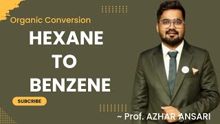 Organic Conversion  n  Hexane to Benzene  IITJEE  NEET  Boards [upl. by Swan]