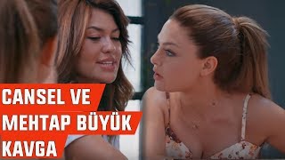 Cansel Çördük ve Mehtap Taşkıran Birbirine Girdi  Gençlik Başımda Duman [upl. by Acinemod]