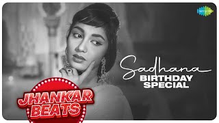 Sadhana Birthday Special Jhankar Beats  Lag Ja Gale Se Phir  Abhi Na Jao Chhod Kar  Parda Hata Do [upl. by Rossen]