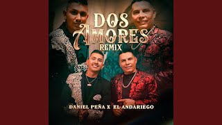 Dos Amores Remix [upl. by Lumbard420]