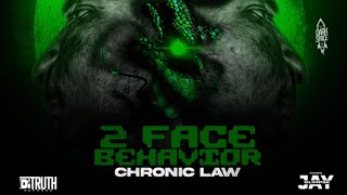 Chronic Law  2 Face Behavior Official Audio [upl. by Victoria]