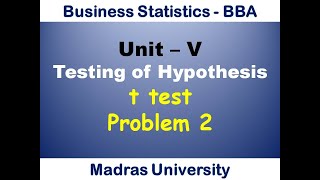 t test  Problem 2  Business Statistics  BBA  Madras University [upl. by Ainafets619]