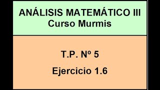 AM3 Murmis  TP 5  Ej 16 [upl. by Nauaj]