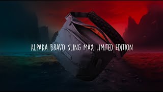 Alpaka Bravo Sling Max Limited Edition [upl. by Gnouh]