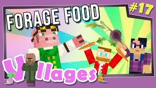 Minecraft Villages  17  Forage Food Modded Minecraft [upl. by Amek]