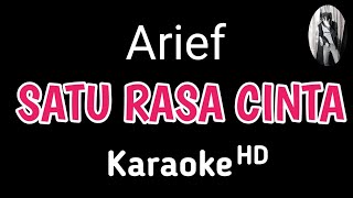 Karaoke   Arief  Satu Rasa Cinta karaoke karaokelirik Dwikaraoke [upl. by Ednargel]