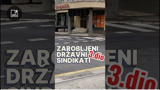 3dio ZAROBLJENI DRŽAVNI SINDIKATI [upl. by Frisse770]