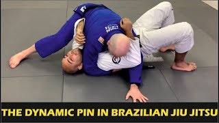 The Dynamic Pin In Brazilian Jiu Jitsu by John Danaher [upl. by Kirad]