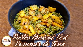 Poêlée Haricots Verts Pommes de Terre Recette Facile et Rapide [upl. by Dianuj843]