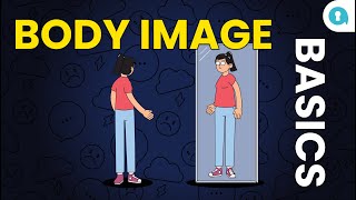 Body Image Basics Healthy and Positive Coping Skills for Body Dysmorphia [upl. by Ahsetal]