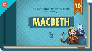 Gender Guilt and Fate  Macbeth Part 2 Crash Course Literature 410 [upl. by Lowis234]