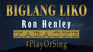 Biglang Liko  Ron Henley KARAOKE VERSION [upl. by Oidgime]